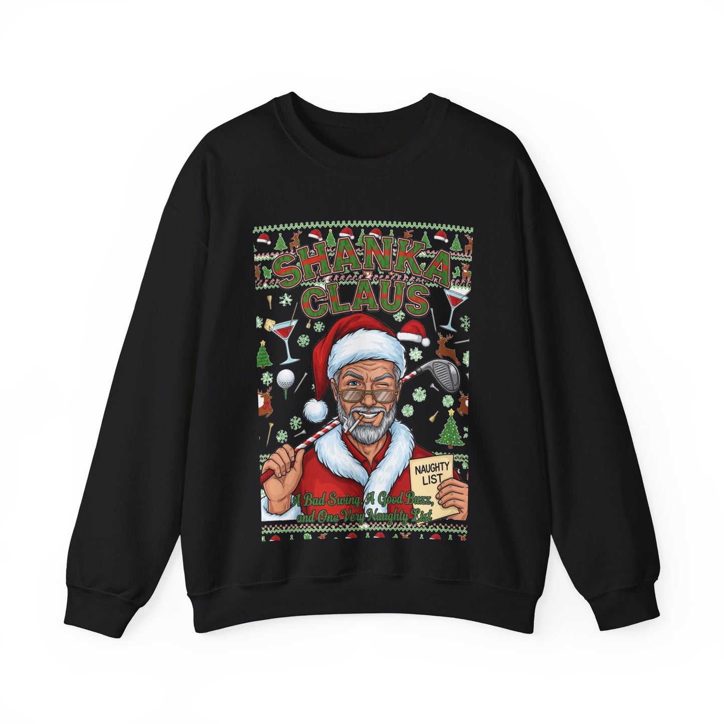 SHANKA CLAUS Ugly Christmas Sweatshirt - A Bad Swing, A Good Buzz, and One Very Naughty List
