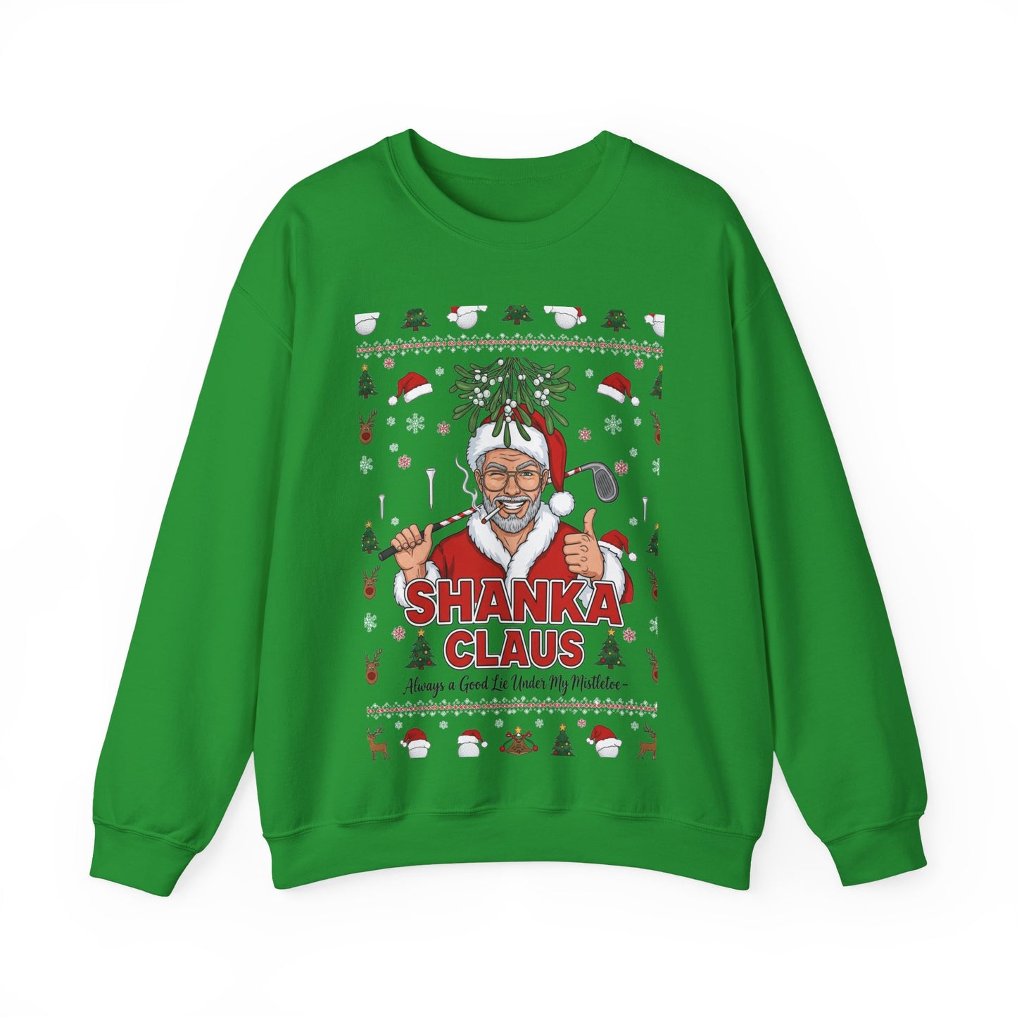 SHANKA CLAUS Ugly Christmas Sweatshirt – Always a Good Lie Under My Mistletoe