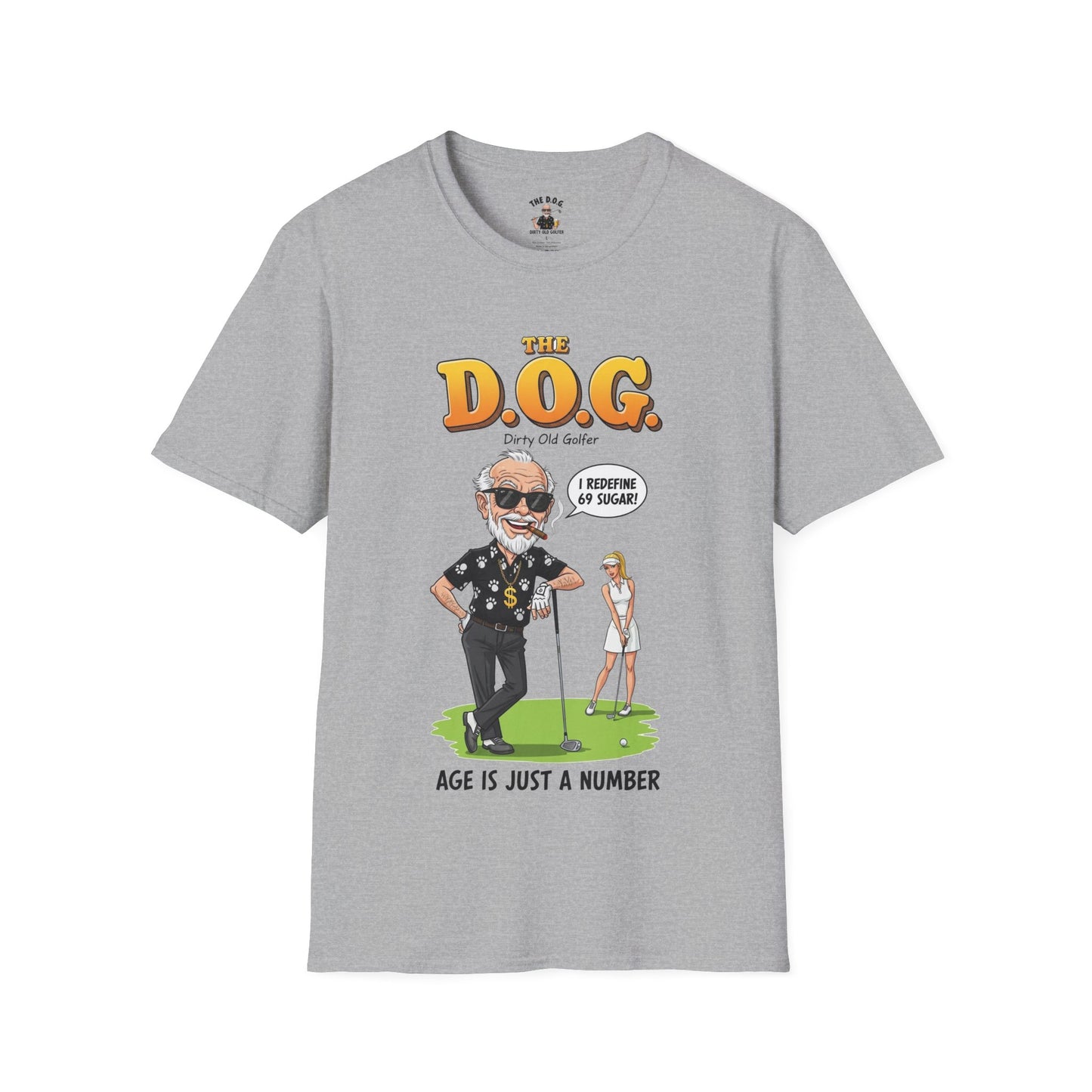 The D.O.G. T-Shirt — "Age Is Just a Number"