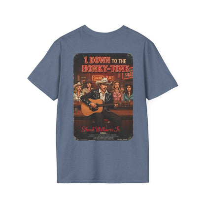 1 DOWN TO THE HONKY-TONK T-Shirt - Starring SHANK WILLIAMS JR.