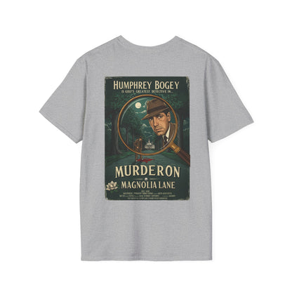 MURDER ON MAGNOLIA LANE T-Shirt - Starring HUMPHREY BOGEY