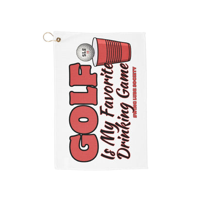 "Golf Is My Favorite Drinking Game Golf Towel — Swing Lube Society Trademark Towel