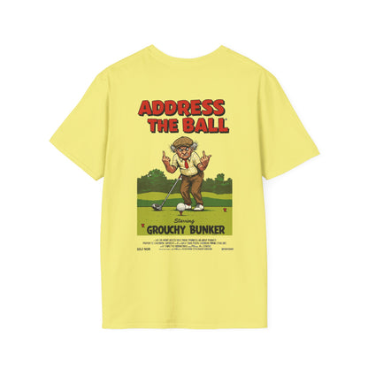 ADDRESS THE BALL T-Shirt - Starring GROUCHY BUNKER