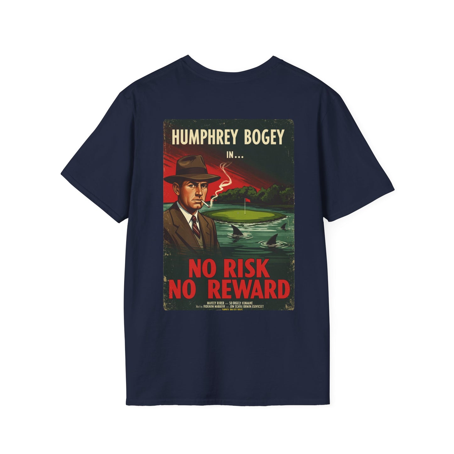 NO RISK NO REWARD T-Shirt - Starring HUMPHREY BOGEY