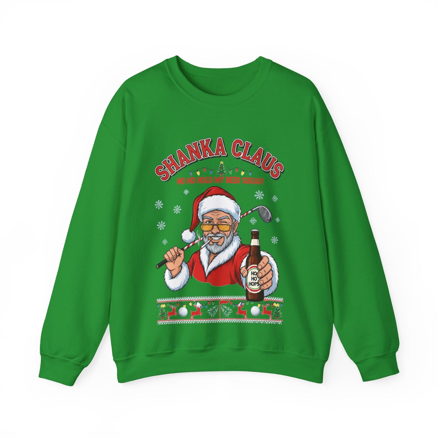 SHANKA CLAUS Christmas Sweatshirt - Ho Ho Hold My Beer Sugar!