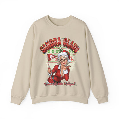 Sandra Claus Ugly Christmas Sweatshirt - Wanna' Mistletoe Mulligan?..