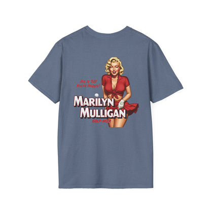 HIT IT TILL YOU'RE HAPPY T-Shirt - Starring MARILYN MULLIGAN