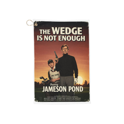 THE WEDGE IS NOT ENOUGH Golf Towel - Starring JAMESON POND