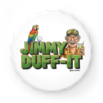 JIMMY DUFF-IT Bottle Opener