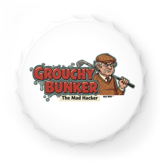GROUCHY BUNKER Bottle Opener - The Mad Hacker