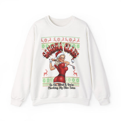 SANDRA CLAUS Ugly Sweatshirt - Go On, Admit It, You're Checking My Slice Twice!