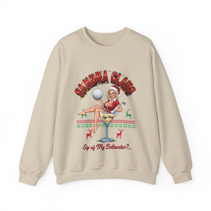 SANDRA CLAUS Ugly Christmas Sweatshirt - "Sip of My Bathwater?"