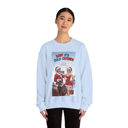 SHANKA CLAUS Christmas Crewneck Sweatshirt — "Baby It’s Cold Outside"
