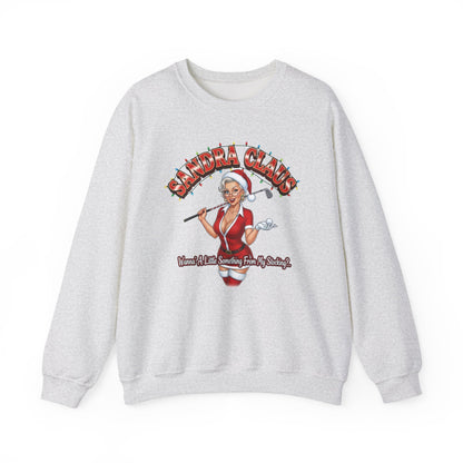 SANDRA CLAUS Christmas Sweatshirt - Wanna Little Something From My Stocking?..