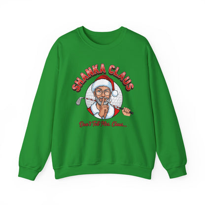 SHANKA CLAUS Crewneck Sweatshirt - Don't Tell Mrs. Claus