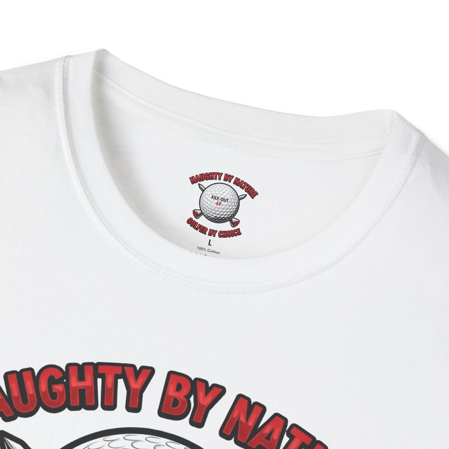 Naughty by Nature, Golfer by Choice T-Shirt - XXX-OUT 69 Design