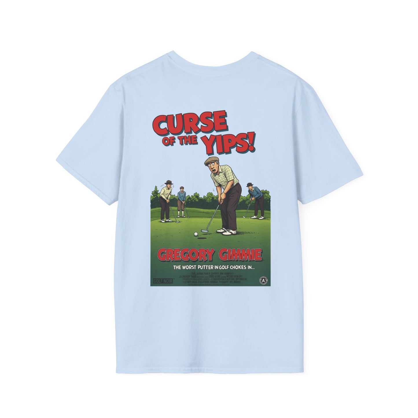 CURSE OF THE YIPS T-Shirt - Starring GREGORY GIMMIE