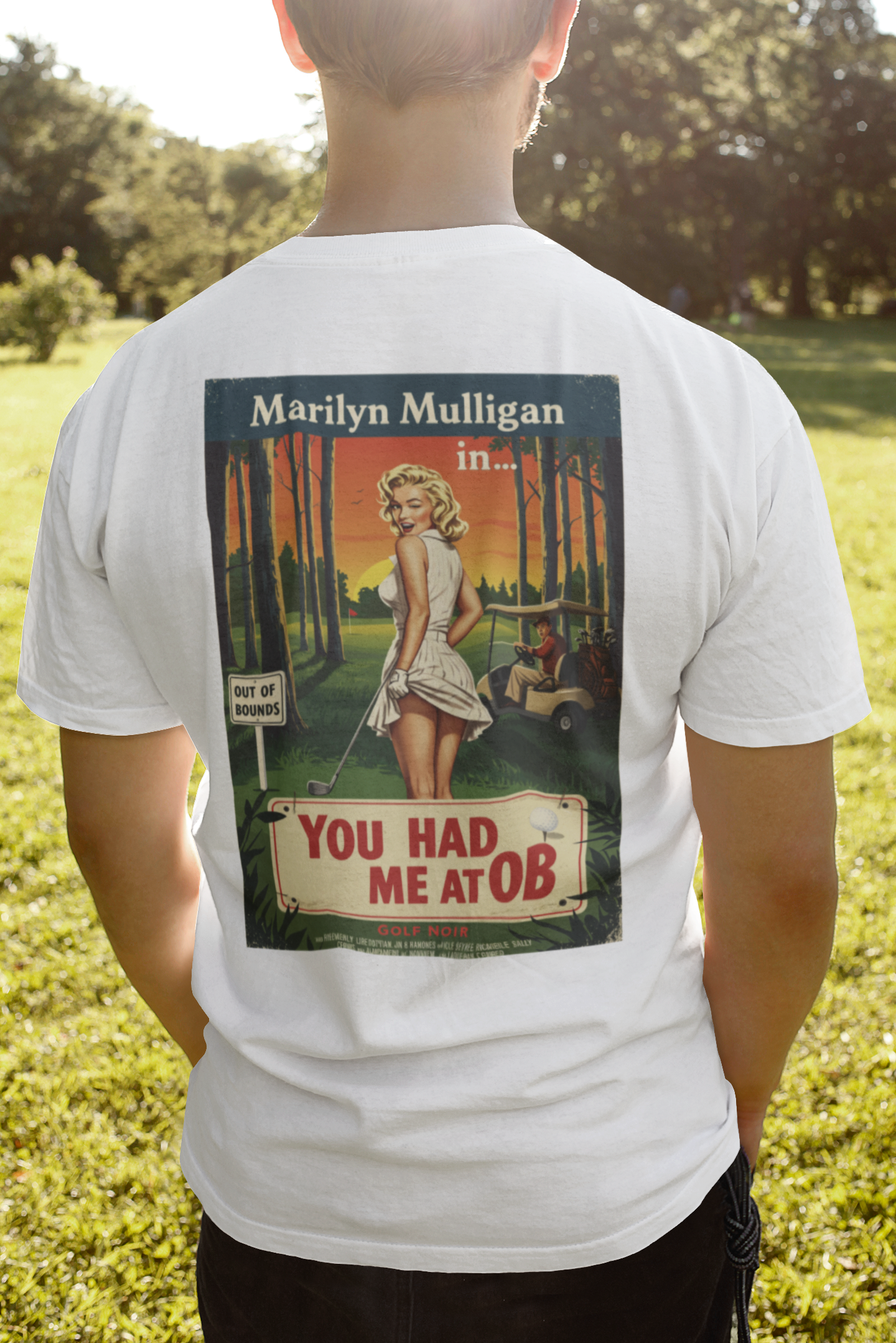 YOU HAD ME AT OB T-Shirt - Starring MARILYN MULLIGAN