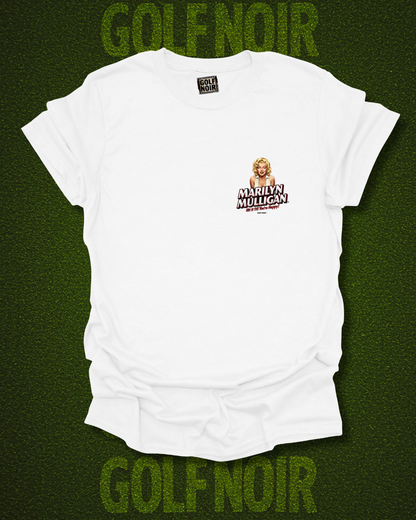 MULLIGANS ARE A GIRL'S BEST FRIEND T-Shirt - Starring MARILYN MULLIGAN