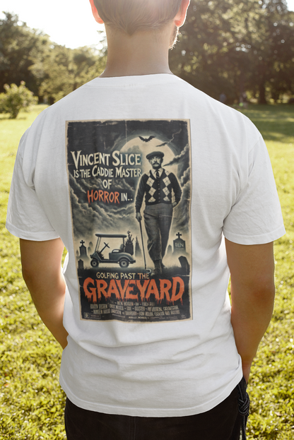 GOLFING PAST THE GRAVEYARD T-Shirt - Starring VINCENT SLICE