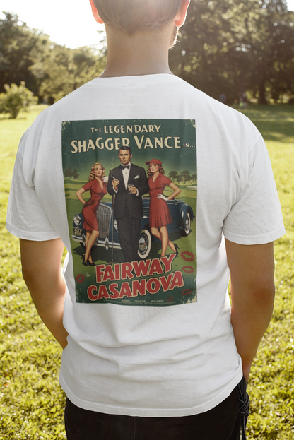 FAIRWAY CASANOVA T-Shirt - Starring THE LEGENDARY SHAGGER VANCE