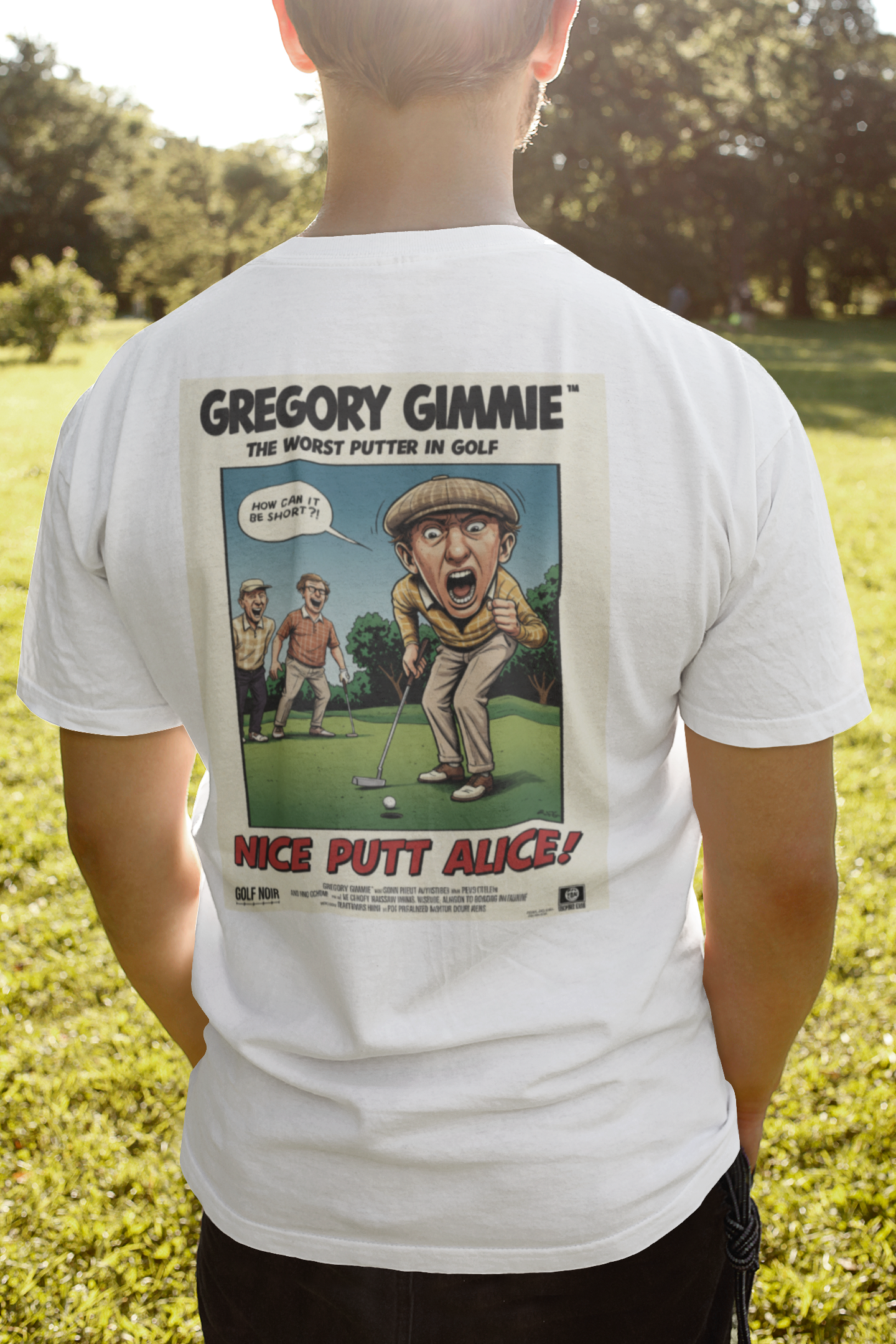 NICE PUTT ALICE T-Shirt - Starring GREGORY GIMMIE