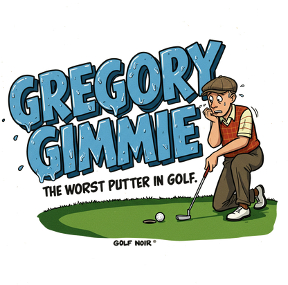 GREGORY GIMMIE T-Shirt - The Worst Putter in Golf