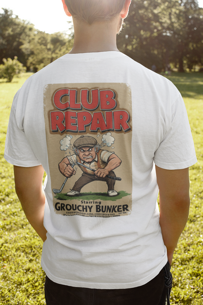 CLUB REPAIR T-Shirt - Starring GROUCHY BUNKER