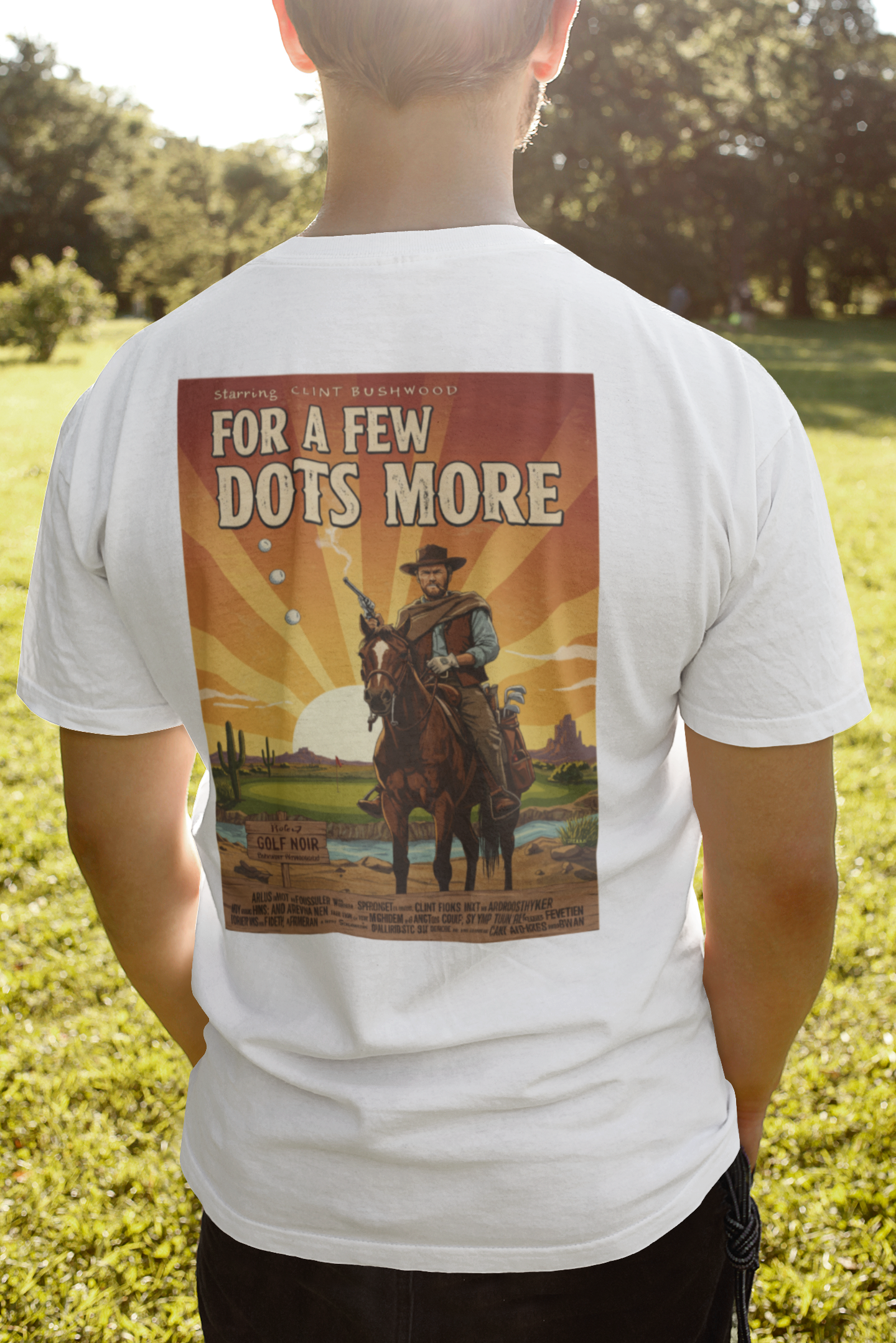 A FEW DOTS MORE T-Shirt - Starring CLINT BUSHWOOD