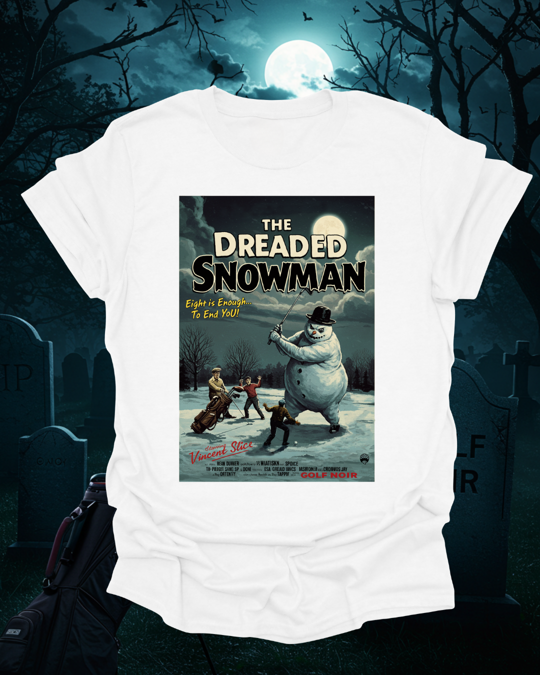 THE DREADED SNOWMAN T-Shirt - Starring VINCENT SLICE