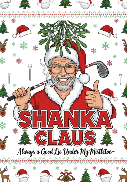 SHANKA CLAUS Ugly Christmas Sweatshirt – Always a Good Lie Under My Mistletoe