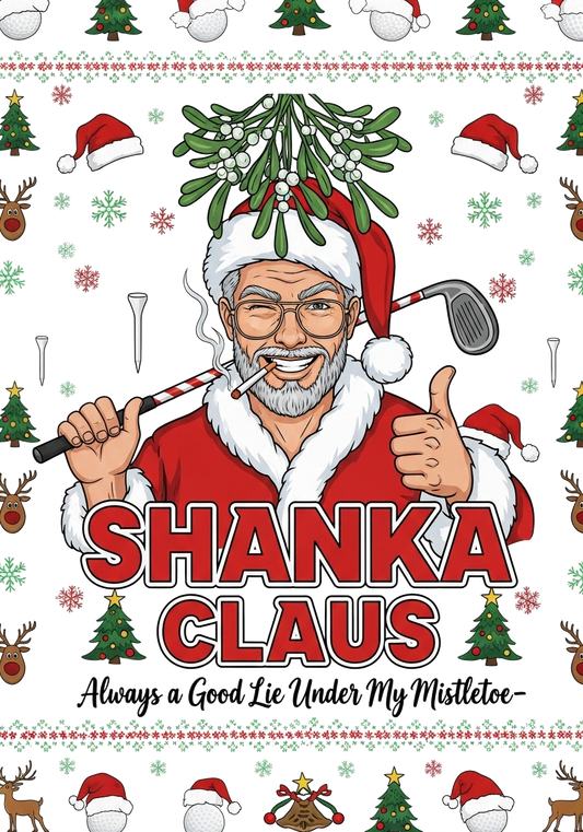 SHANKA CLAUS Ugly Christmas Sweatshirt – Always a Good Lie Under My Mistletoe