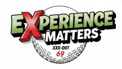 Experience Matters T-Shirt — XXX-OUT 69 Designs