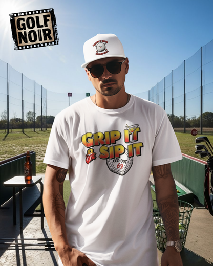 Grip It & Sip It T-Shirt - XXX-OUT 69 Design