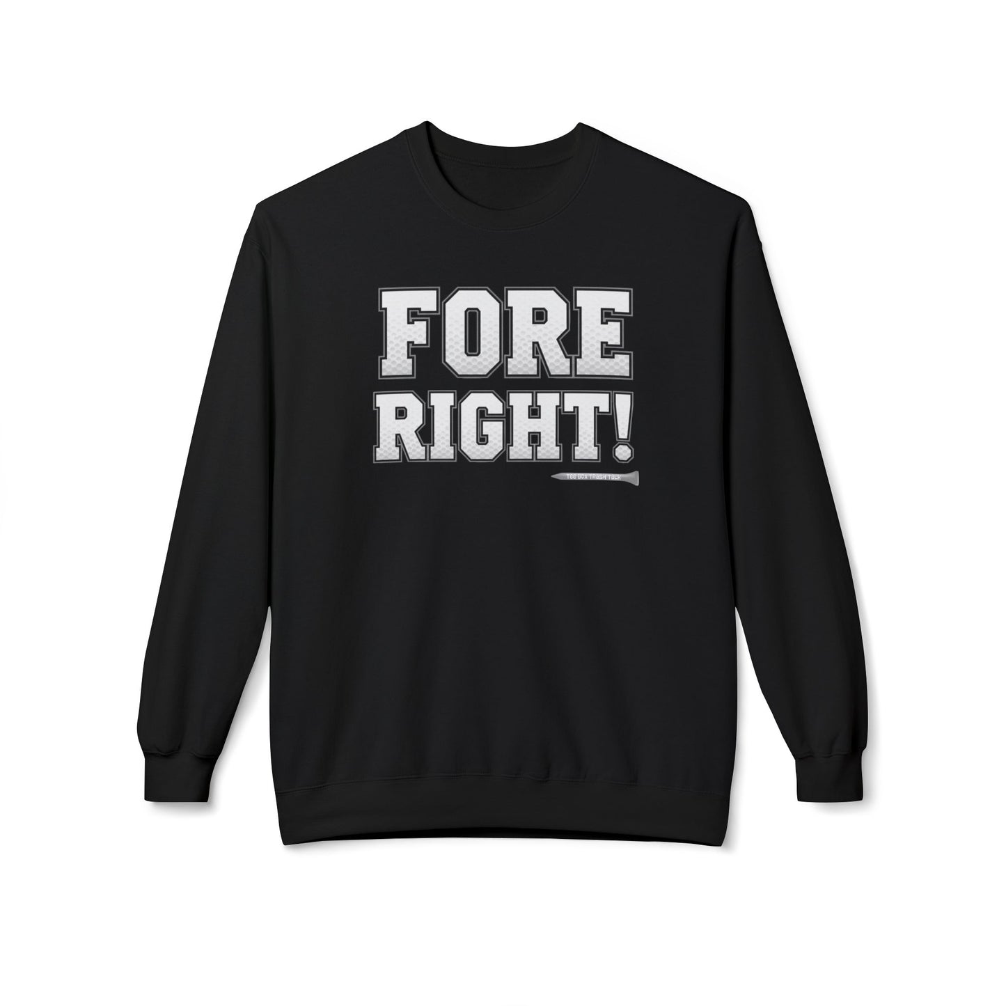 "Fore Right!" Golf Crewneck Sweatshirt — Tee Box Trash Talk Signature Apparel