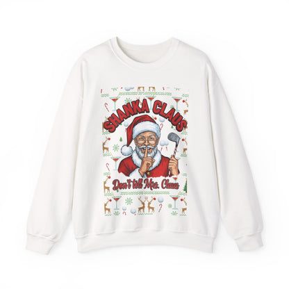 SHANKA CLAUS Ugly Christmas Sweatshirt — "Don't Tell Mrs. Claus"