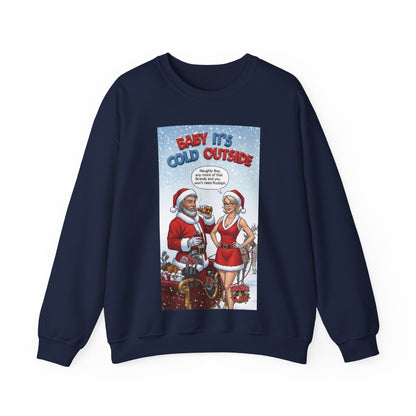SHANKA CLAUS Christmas Crewneck Sweatshirt — "Baby It’s Cold Outside"