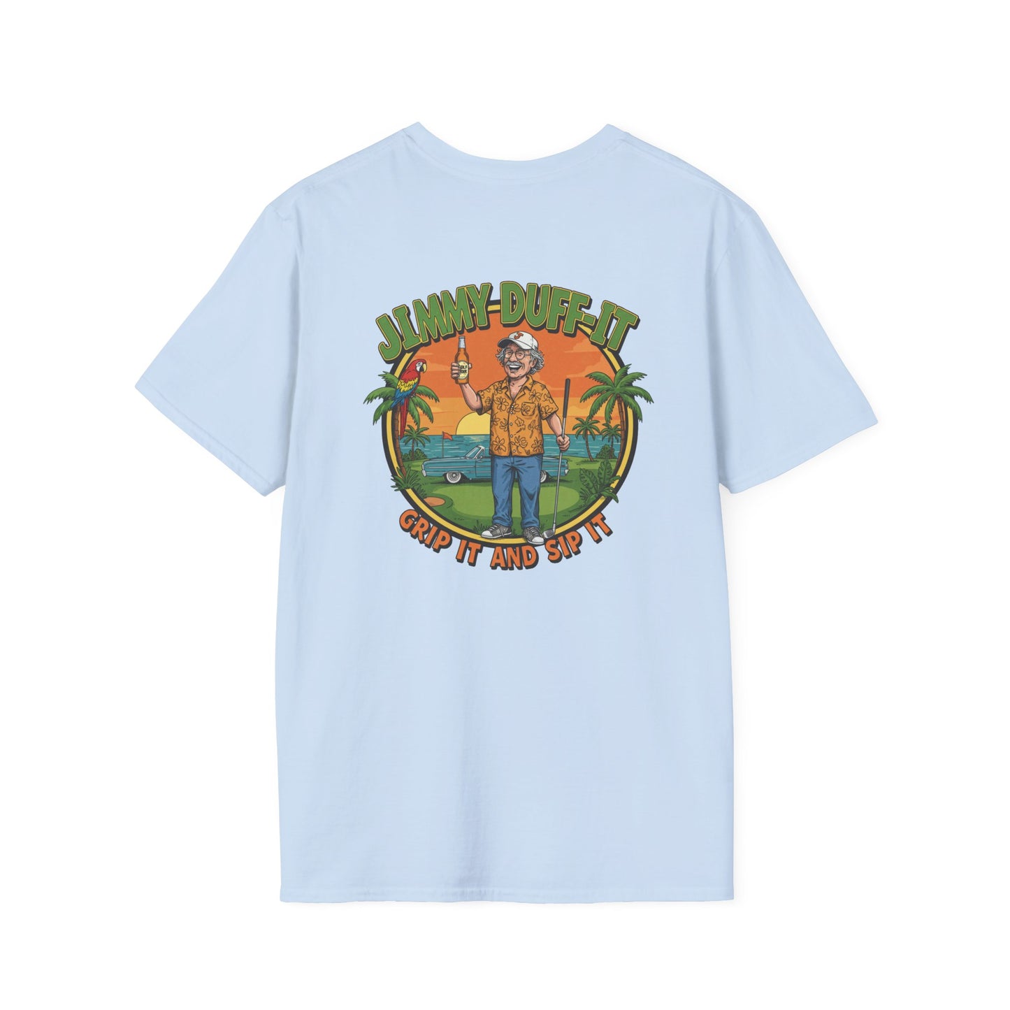 GRIP IT AND SIP IT T-Shirt - Starring JIMMY DUFF-IT
