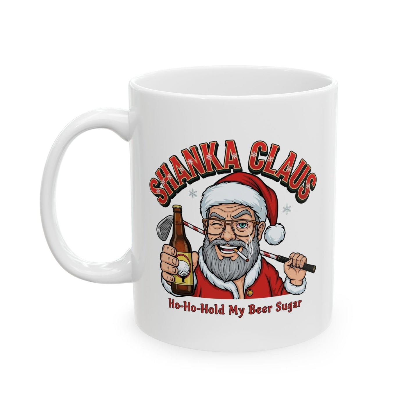 SHANKA CLAUS Holiday Mug - Ho Ho Hold My Beer Sugar