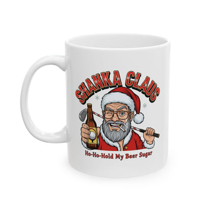 SHANKA CLAUS Holiday Mug - Ho Ho Hold My Beer Sugar