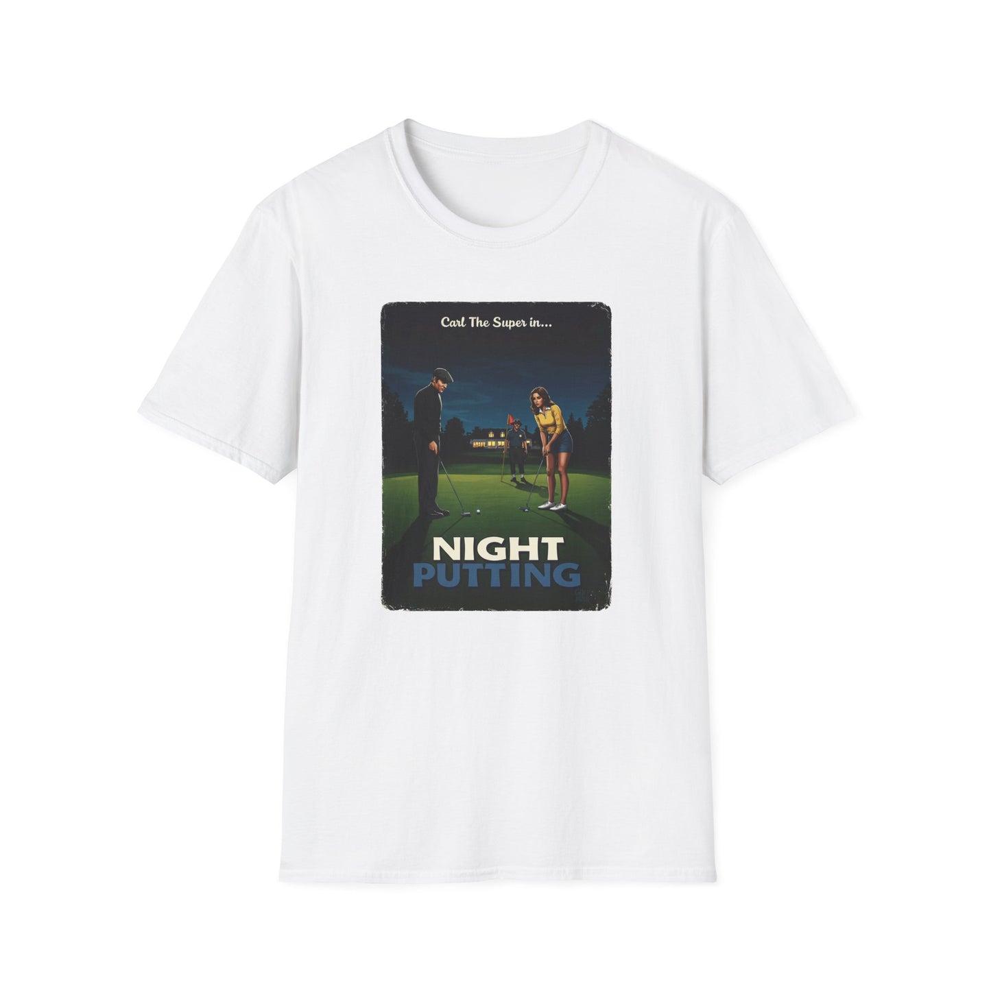Night Putting T-Shirt - Starring CARL THE SUPER