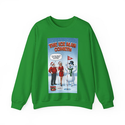 SHANKA CLAUS Crewneck Sweatshirt — 'The Ice Man Cometh'