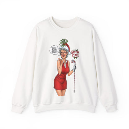 SANDRA CLAUS Christmas Sweatshirt — "Wanna Mistletoe Mulligan?.."