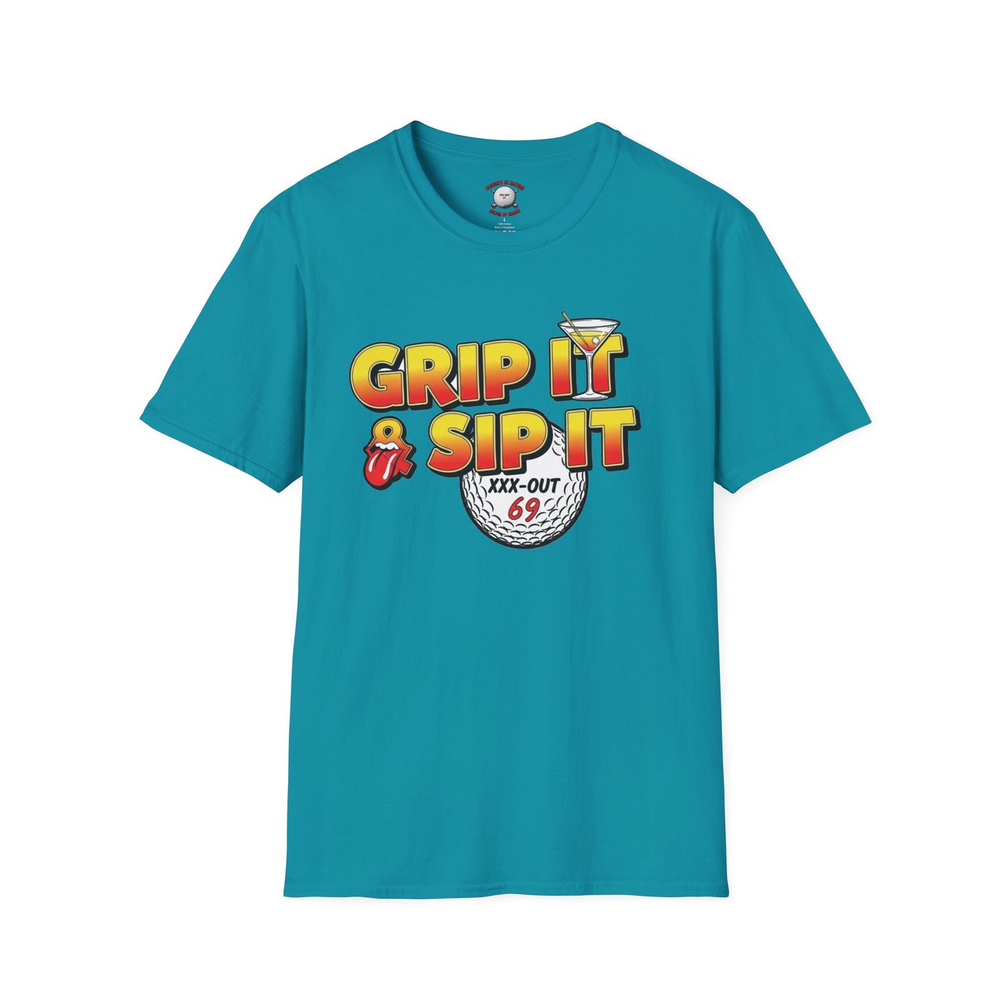 Grip It & Sip It T-Shirt - XXX-OUT 69 Design