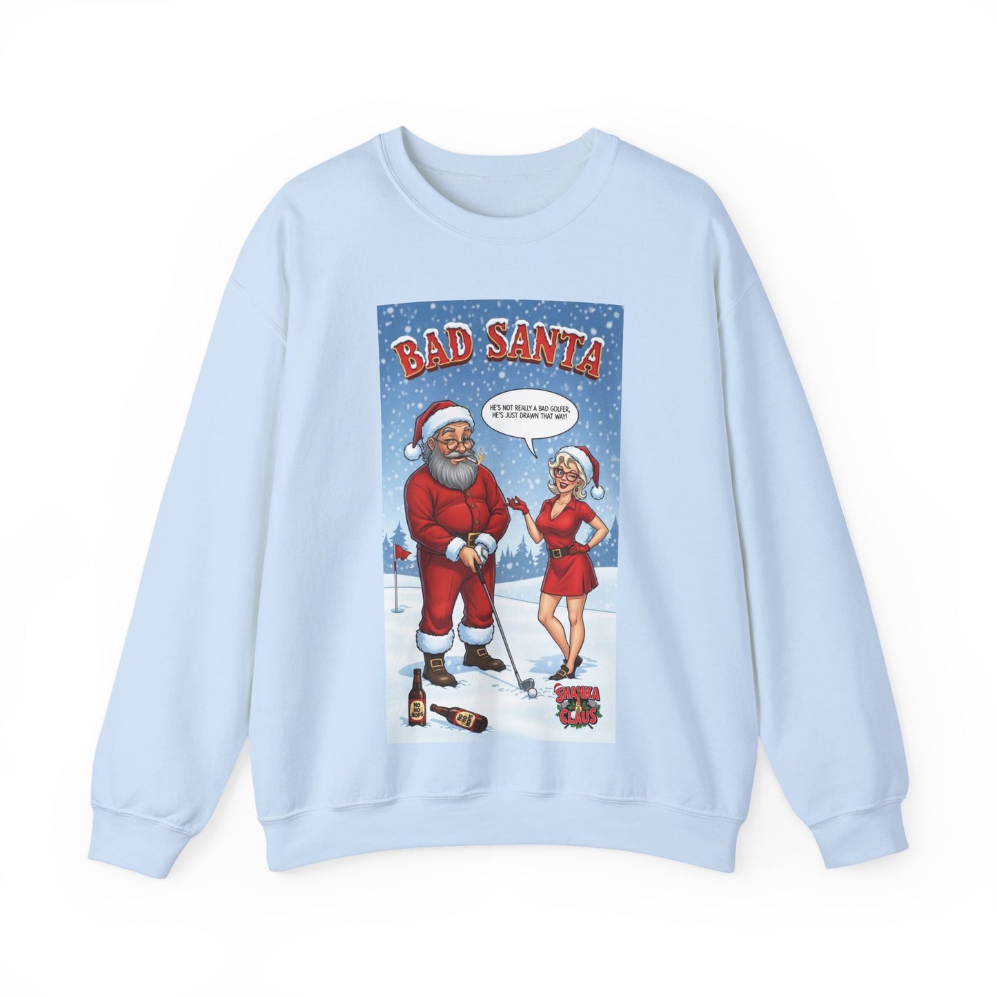 Bad Santa Crewneck Sweatshirt — SHANKA CLAUS Christmas Sweater Design
