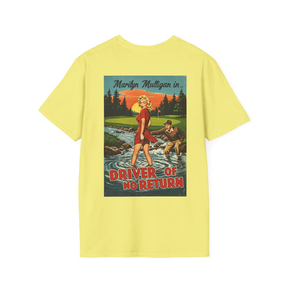 DRIVER OF NO RETURN T-Shirt - Starring MARILYN MULLIGAN