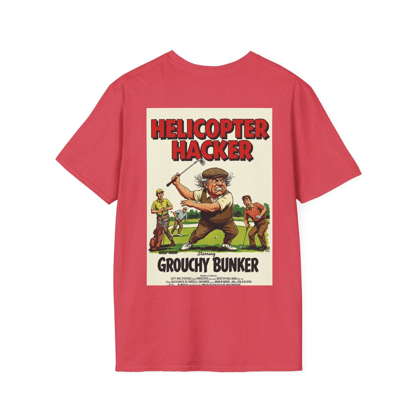 HELICOPTER HACKER T-Shirt - Starring GROUCHY BUNKER