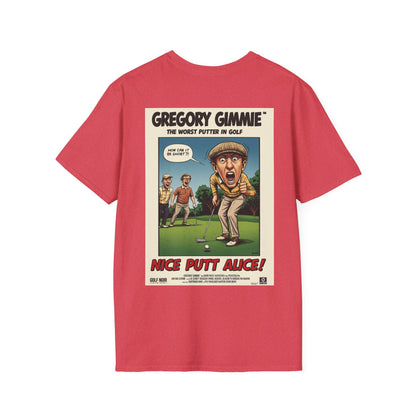 NICE PUTT ALICE T-Shirt - Starring GREGORY GIMMIE