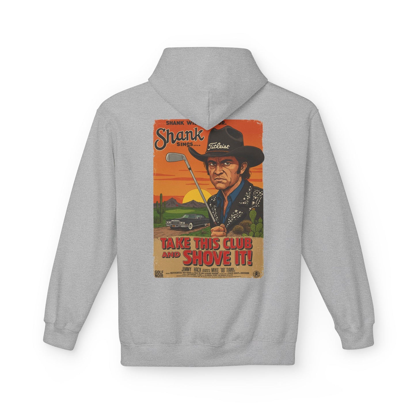 TAKE THIS CLUB AND SHOVE IT Hoodie - Starring SHANK WILLIAMS JR.