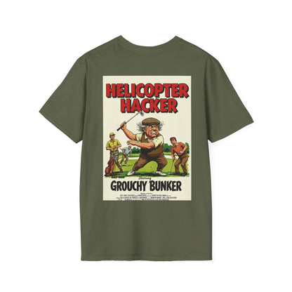 HELICOPTER HACKER T-Shirt - Starring GROUCHY BUNKER
